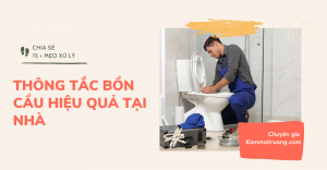 cách thông tắc bồn cầu