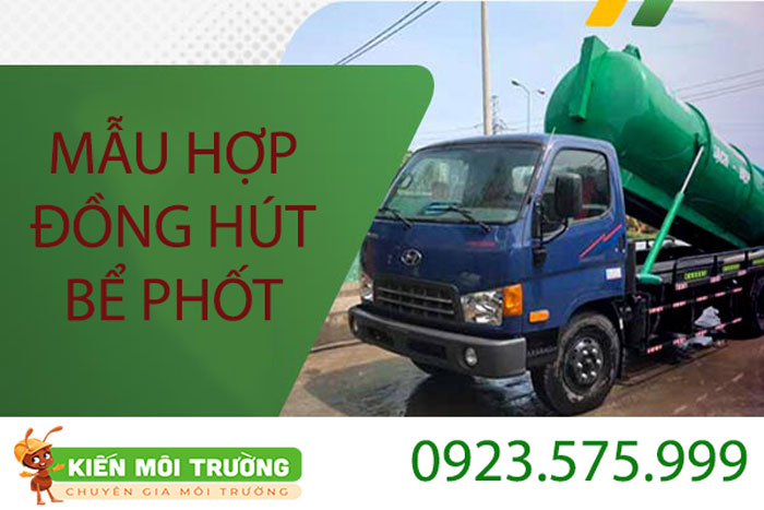 Vì sao cần mẫu hợp đồng thuê hút bể phốt hợp đồng hút bể phốt
